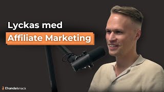 Lyckas med Affiliate Marketing för din Ehandel – Heimar Svensson [upl. by Av]