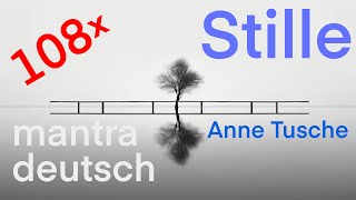 108 x STILLE  Mantra  Anne Tusche Cover  perfect for relaxing  analog voice amp guitar [upl. by Helena]