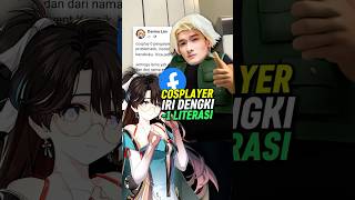 Cosplayer ini Iri Dengki dan 1 Literasi shorts [upl. by Ydolem]