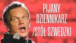 23 Pijany dziennikarz  Stół szwedzki [upl. by Butterworth236]