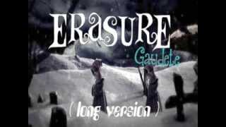 Erasure Gaudete long version [upl. by Eeslehc931]