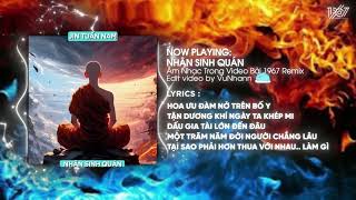 Nhân Sinh Quán  Jin Tuấn Nam x Thanh Huyy「Remix Version by 1 9 6 7」 Audio Lyrics Video [upl. by Ibot]