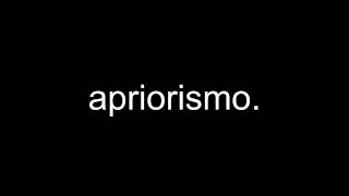 apriorismo [upl. by Ryley]