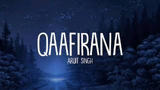 Qaafirana Lyrics  Arijit Singh Nikita G  Kedarnath  Sushant S Rajput  LyricsStore 04 LS04 [upl. by Ellenyl]