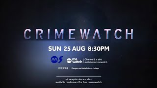 Channel 5 【CrimeWatch 2024】Episode 6 Trailer [upl. by Layton762]