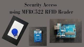 Security Access using MFRC522 RFID Reader with Arduino  Arduino uno project  with code [upl. by Juliette354]