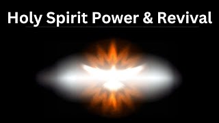 Holy Spirit Revival and Power [upl. by Elylrac168]