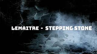 Lemaitre  Stepping stone  Sub Español [upl. by Eelymmij858]