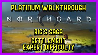 Northgard  Rigs Saga  Settlement  Expert Difficulty  Trophy amp Achievement Guide [upl. by Ahteres]