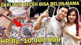 CUMA UANG RECEH TAPI BISA BELIIN MAMA HP Rp10000000 [upl. by Brittni]