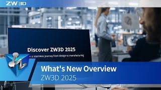 ZW3D 2025 Overview  설계 시뮬레이션 및 제조를 위한 통합 제품 솔루션 ZW3D2025 3DCAD 3DCAM [upl. by Swihart689]