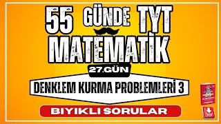 Denklem Kurma Problemleri 3  Bıyıklı Sorular  2024  55 Günde TYT Matematik Kampı 27Gün  YKS [upl. by Aymik]