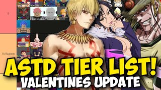 New ASTD Updated Tier List Gilgamesh 7 Star amp Valentines Update [upl. by Reivaz]