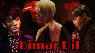 Bimar Dil  VMINKOOK  Kpopmix  Hindi Song  Korean mix  Sayonis Kworld requested [upl. by Eenwat]