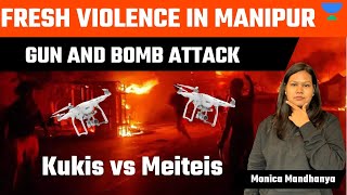 Manipur Violence Again  Drone Attack Explained by Monica Maam [upl. by Maryjo]