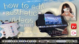 how to edit aesthetic videos for free 🎬 intro fonts effects animation amp more ʕ •ᴥ•ʔ [upl. by Bellew]