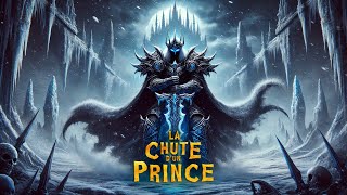 La Chute Du Prince Arthas  Un Voyage vers La Damnation I LHistoire Du RoiLiche Warcraft lore [upl. by Aruasi]