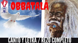 OBATALÁ CANTO Y LETRA REZO 🕊️🌫️ [upl. by Egiap737]