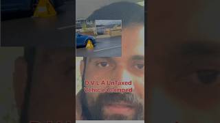 Untaxed vehicle clamped dvla information dvla rules ukunitedkingdom [upl. by Simdars313]