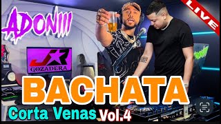 BACHATA CORTA VENAS VOL 4 🥃 ROMOOO 🎤 MEZCLANDO EN VIVO DJ JUNIOR GOZADERA 🍺 [upl. by Ahseuqram109]