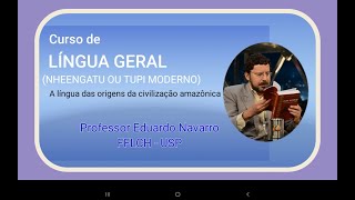 Apresentação do Curso de LÍNGUA GERAL DA AMAZÔNIA ou NHEENGATU [upl. by Eirol]