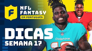 DICAS DA SEMANA 17 DA NFL  FANTASY EM PORTUGUÊS [upl. by Marylinda]