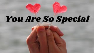 You Are So Special🥰 Love Poem 💖💞 [upl. by Assirol]