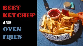 Beet Ketchup and Oven Fries  Cooking With Jacob [upl. by Manella]