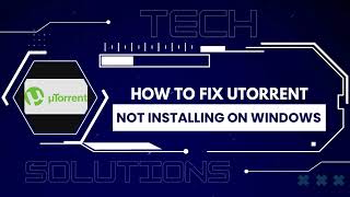 FIX uTorrent Not Installing on Windows 3 Ways to Troubleshoot [upl. by Silvie]