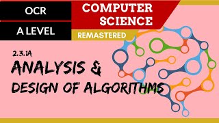 146 OCR A Level H046H446 SLR25  23 Analysis ampdesign of algorithms [upl. by Nosemyaj]