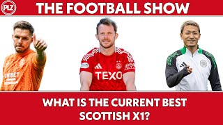 The Best Scottish Premiership XI Revealed – Who Deserves a Spot  The Football Show LIVE [upl. by Leunamesoj754]