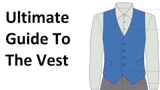 How To Buy A Vest  Ultimate Guide To The Waistcoat  Mens Vests Waistcoats Video [upl. by Lorie]