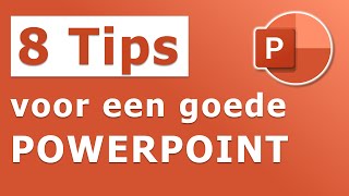 8 Tips Voor Een Goede PowerPoint Presentatie [upl. by Enelyahs]