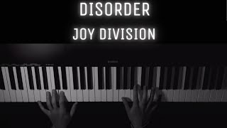 Joy Division  Disorder  PIANO COVER [upl. by Aldwon]