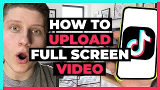 How to Upload Full Screen Video on TikTok 2 ways [upl. by Blaine]