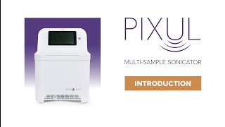 PIXUL MultiSample Sonicator  Quick Guide for Setup amp Use [upl. by Nosyarg]