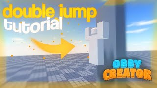 How to make DOUBLE JUMP in Obby Creator [upl. by Sarkaria]