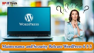 Maintenance and Security Release WordPress 6 5 5 [upl. by Fasto]