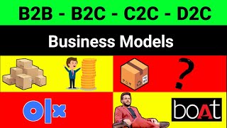 What is the difference between b2b b2c c2c d2c in hindi  Business models explained business [upl. by Adnamar]