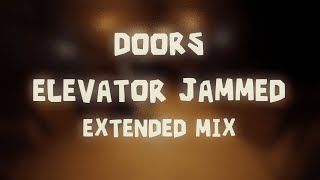 DOORS Elevator Jammed Extended [upl. by Chilson]