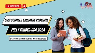 Fully Funded SUSI 2024 USA Summer Exchange Program  Apply Now [upl. by Ifen]