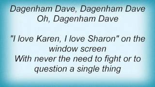 Morrissey  Dagenham Dave Lyrics [upl. by Idelle]