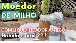 Moedor de Milho feito com liquidificador forrageira familiam [upl. by Farr]