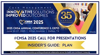 Plan Your CMSA2025 Call for Presentations [upl. by Enaerb]