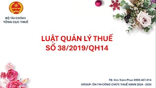 Luật Quản Lý Thuế số 382019QH14  Buổi 2 [upl. by Melc]