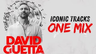 David Guetta  Legacy Mix  Iconic Tracks One Mix [upl. by Janey]