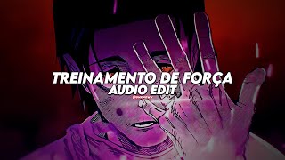 treinamento de força ultra slowed  trxveler edit audio [upl. by Paddy]