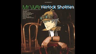 My way Herlock Sholmes Totally the original version of the song [upl. by Cavil]