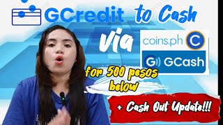 HOW TO CONVERT GCREDIT TO CASH 500 PESOS BELOW VIA COINSPH  CASH OUT UPDATE [upl. by Rosenthal965]