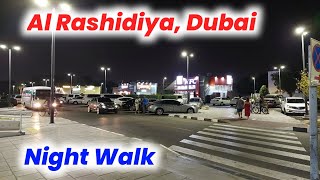 Al Rashidiya Dubai  Night Walk  Dubai  United Arab Emirates [upl. by Hpeosj]